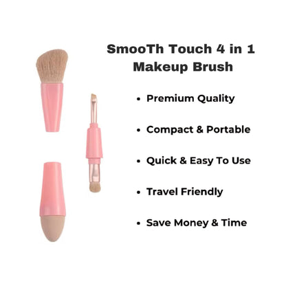 SmooTh Touch - 4in 1 Makeup Brush